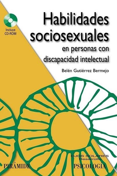 HABILIDADES SOCIOSEXUALES EN PERSONAS CON DISCAPACIDAD INTELECTUAL + CD | 9788436823301 | GUTIÉRREZ BERMEJO, BELÉN | Librería Castillón - Comprar libros online Aragón, Barbastro