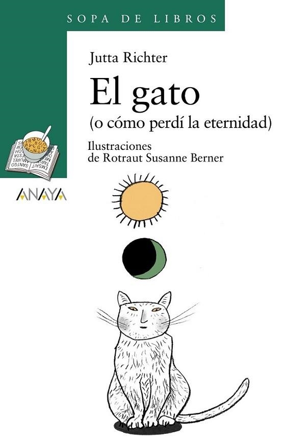 GATO (O CÓMO PERDÍ LA ETERNIDAD), EL - SOPA DE LIBROS VERDE | 9788466793025 | PAUL, JEAN | Librería Castillón - Comprar libros online Aragón, Barbastro