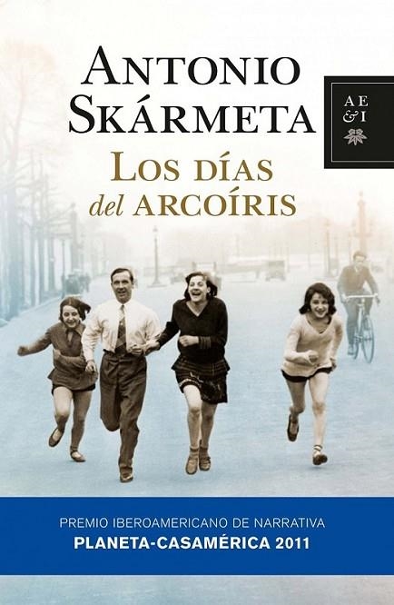 DÍAS DEL ARCOÍRIS, LOS | 9788408092759 | SKÁRMETA, ANTONIO | Librería Castillón - Comprar libros online Aragón, Barbastro