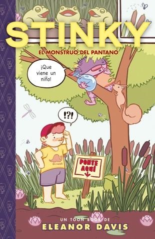 STINKY, EL MONSTRUO DEL PANTANO | 9788424635671 | DAVIS, ELEANOR | Librería Castillón - Comprar libros online Aragón, Barbastro