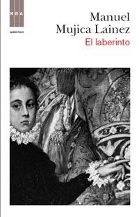 LABERINTO, EL | 9788490060117 | MUJICA LAINEZ, MANUEL | Librería Castillón - Comprar libros online Aragón, Barbastro