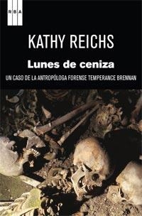 LUNES DE CENIZA | 9788490060087 | REICHS, KATHY | Librería Castillón - Comprar libros online Aragón, Barbastro