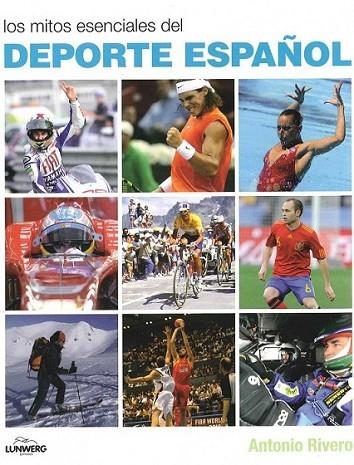 MITOS ESENCIALES DEL DEPORTE ESPAÑOL, LOS | 9788497857550 | RIVERO, ANTONIO | Librería Castillón - Comprar libros online Aragón, Barbastro