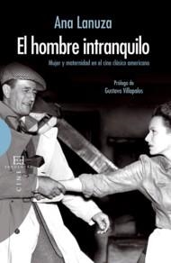 HOMBRE INTRANQUILO, EL | 9788499200767 | LANUZA, ANA | Librería Castillón - Comprar libros online Aragón, Barbastro