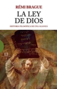 LEY DE DIOS, LA | 9788499200859 | BRAGUE, RÉMI | Librería Castillón - Comprar libros online Aragón, Barbastro