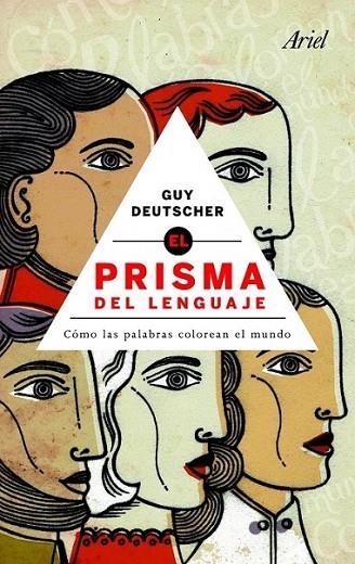 PRISMA DEL LENGUAJE, EL | 9788434469693 | DEUTSCHER, GUY | Librería Castillón - Comprar libros online Aragón, Barbastro