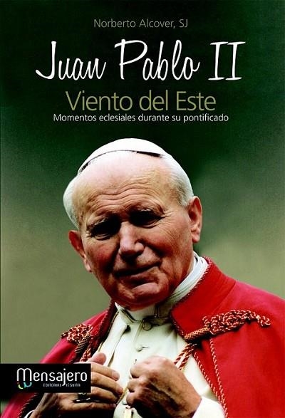 JUAN PABLO II VIENTO DEL ESTE | 9788427132504 | ALCOVER, NORBERTO | Librería Castillón - Comprar libros online Aragón, Barbastro