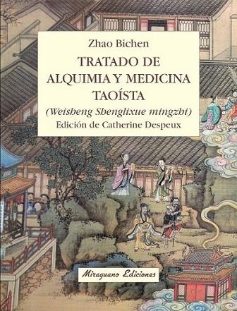 TRATADO DE ALQUIMIA Y MEDICINA TAOÍSTA | 9788478133758 | BICHEN, ZHAO | Librería Castillón - Comprar libros online Aragón, Barbastro