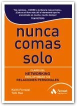 NUNCA COMAS SOLO | 9788497353649 | FERRAZZI, KEITH; RAZ, TAHL | Librería Castillón - Comprar libros online Aragón, Barbastro