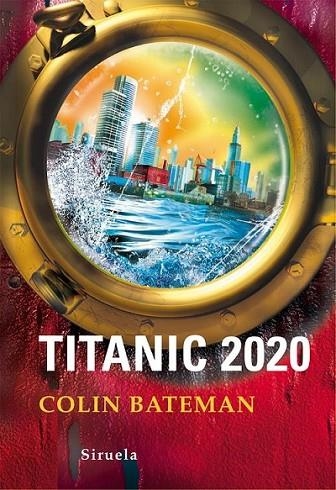 TITANIC 2020 | 9788498414134 | BATEMAN, COLIN | Librería Castillón - Comprar libros online Aragón, Barbastro