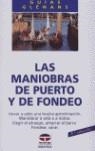 LAS MANIOBRAS DE PUERTO Y DE FONDEO | 9788479020392 | Escuela de Navegación de Glénans | Librería Castillón - Comprar libros online Aragón, Barbastro