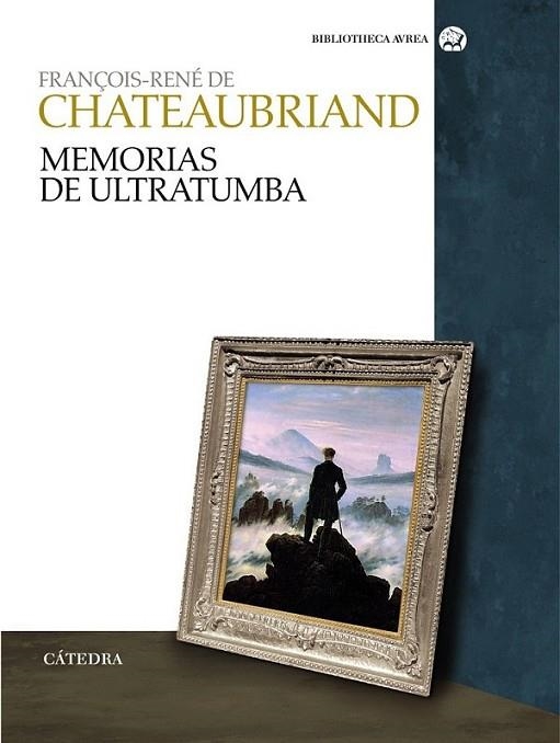 MEMORIAS DE ULTRATUMBA | 9788437626659 | CHATEAUBRIAND, FRANÇOIS RENÉ DE | Librería Castillón - Comprar libros online Aragón, Barbastro