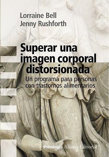 SUPERAR UNA IMAGEN CORPORAL DISTORSIONADA | 9788420669700 | BELL, LORRAINE; RUSHFORTH, JENNY | Librería Castillón - Comprar libros online Aragón, Barbastro