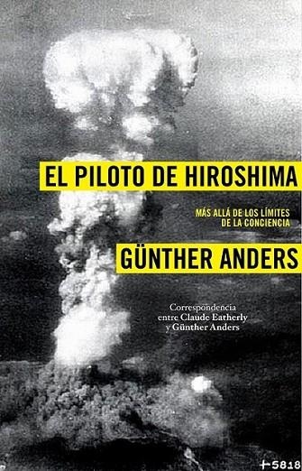 PILOTO DE HIROSHIMA, EL | 9788449323041 | ANDERS, GÜNTHER | Librería Castillón - Comprar libros online Aragón, Barbastro