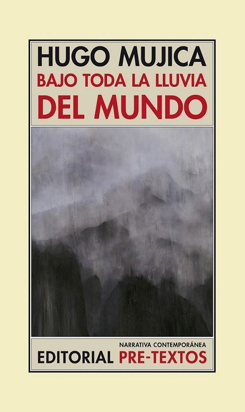 BAJO TODA LA LLUVIA DEL MUNDO | 9788492913381 | MUJICA, HUGO | Librería Castillón - Comprar libros online Aragón, Barbastro