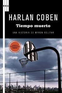 TIEMPO MUERTO | 9788498678154 | COBEN, HARLAN | Librería Castillón - Comprar libros online Aragón, Barbastro