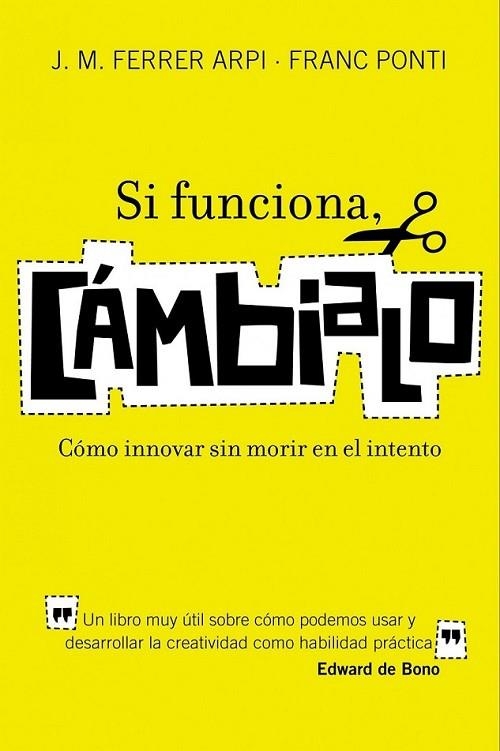 SI FUNCIONA, CAMBIALO | 9788498750652 | PONTI, FRANC | Librería Castillón - Comprar libros online Aragón, Barbastro