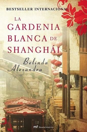 GARDENIA BLANCA DE SHANGHAI, LA | 9788427036338 | ALEXANDRA, BELINDA | Librería Castillón - Comprar libros online Aragón, Barbastro