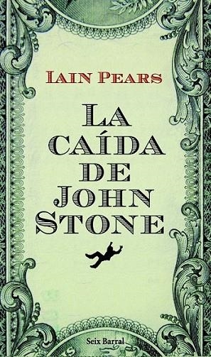 CAIDA DE JOHN STONE, LA | 9788432228704 | PEARS, IAIN | Librería Castillón - Comprar libros online Aragón, Barbastro