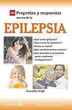 100 PREGUNTAS Y RESPUESTAS ACERCA DE LA EPILEPSIA | 9788467605617 | JONES AND BARTLETT PUBLISHERS | Librería Castillón - Comprar libros online Aragón, Barbastro