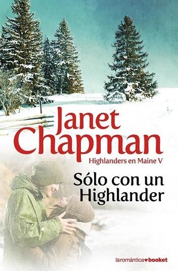 SOLO CON UN HIGHLANDER - HIGHLANDERS EN MAINE 5 | 9788408094104 | CHAPMAN, JANET | Librería Castillón - Comprar libros online Aragón, Barbastro