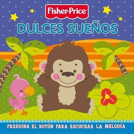 DULCES SUEÑOS - FISHER-PRICE | 9788448830748 | MATTEL | Librería Castillón - Comprar libros online Aragón, Barbastro