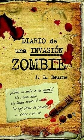 DIARIO DE UNA INVASION ZOMBIE | 9788448040260 | BOURNE, J. L. | Librería Castillón - Comprar libros online Aragón, Barbastro