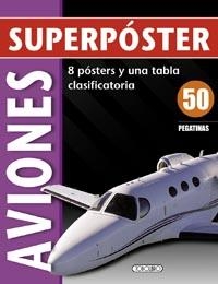 AVIONES - SUPERPÓSTER (CON 50 PEGATINAS) | 9788499133560 | VV.AA. | Librería Castillón - Comprar libros online Aragón, Barbastro