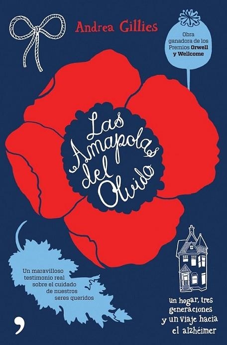 AMAPOLAS DEL OLVIDO, LAS | 9788484609797 | GILLIES, ANDREA | Librería Castillón - Comprar libros online Aragón, Barbastro