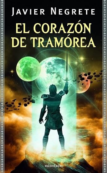 CORAZÓN DE TRAMOREA, EL - ESPADA DE FUEGO 4 | 9788445078297 | NEGRETE, JAVIER | Librería Castillón - Comprar libros online Aragón, Barbastro