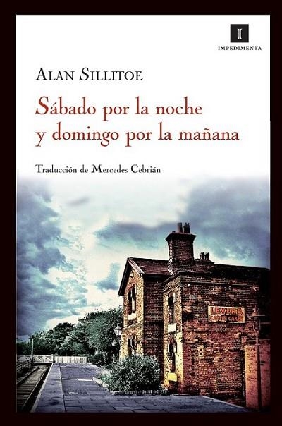 SÁBADO POR LA NOCHE Y DOMINGO POR LA MAÑANA | 9788415130130 | SILLITOE, ALAN; REDEL LOZANO, ENRIQUE (ED. LIT.) | Librería Castillón - Comprar libros online Aragón, Barbastro