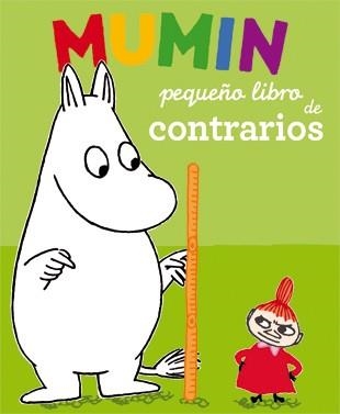 MUMIN : PEQUEÑO LIBRO DE CONTRARIOS | 9788424637477 | JANSSON, TOVE | Librería Castillón - Comprar libros online Aragón, Barbastro