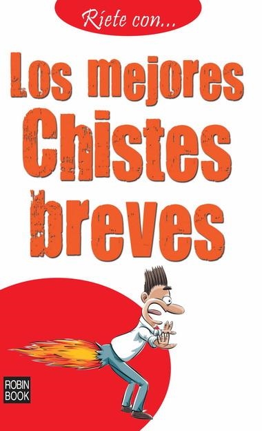 MEJORES CHISTES BREVES, LOS | 9788499170589 | VARIOS AUTORES | Librería Castillón - Comprar libros online Aragón, Barbastro