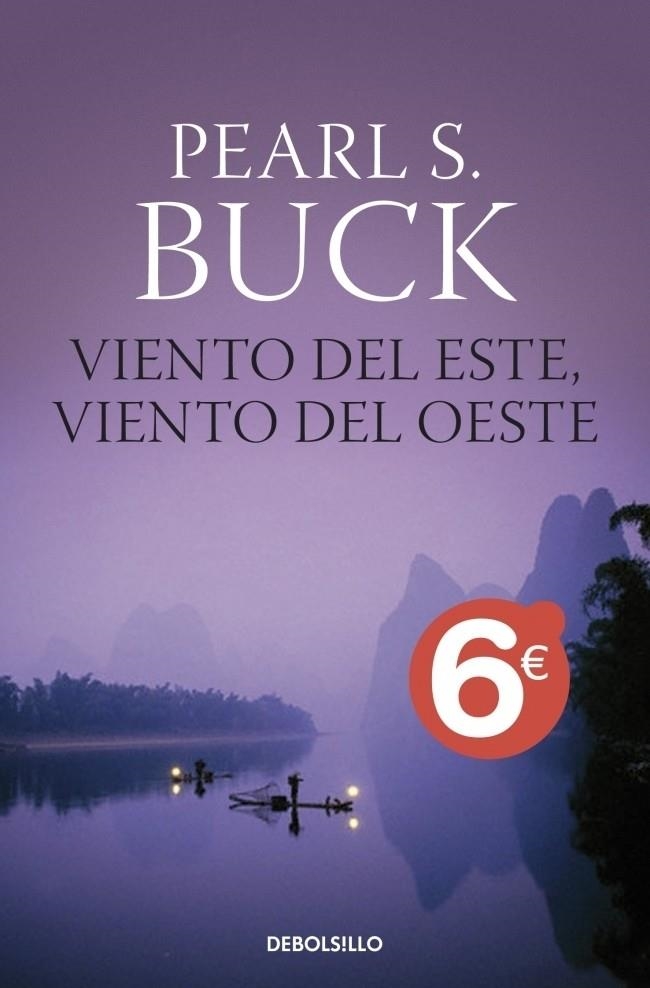 VIENTO DEL ESTE, VIENTO DEL OESTE - VERANO 2010 | 9788499086354 | BUCK, PEARL S. | Librería Castillón - Comprar libros online Aragón, Barbastro