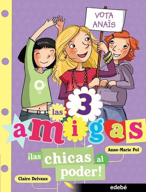 CHICAS AL PODER, LAS - LAS 3 AMIGAS 2 | 9788468300092 | DELVAUX, CLAIRE | Librería Castillón - Comprar libros online Aragón, Barbastro