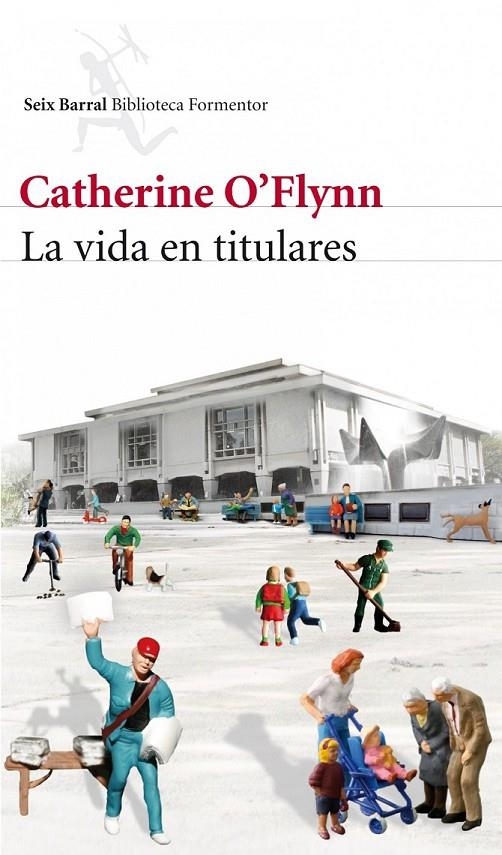 VIDA EN TITULARES, LA | 9788432228834 | O'FLYNN, CATHERINE | Librería Castillón - Comprar libros online Aragón, Barbastro