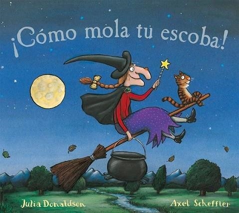 COMO MOLA TU ESCOBA | 9788479428235 | DONALDSON, JULIA | Librería Castillón - Comprar libros online Aragón, Barbastro