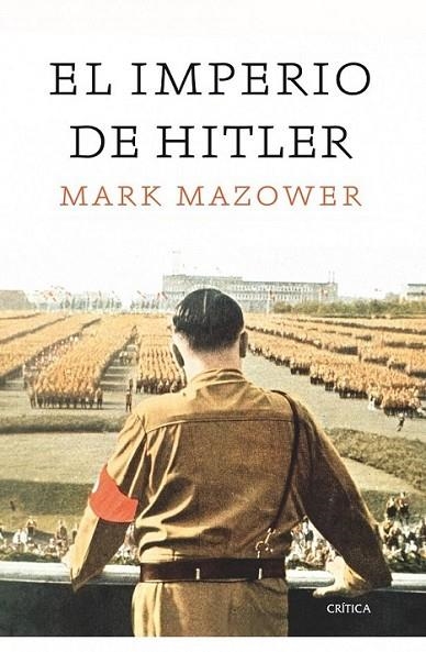 IMPERIO DE HITLER, EL | 9788498922066 | MAZOWER, MARK | Librería Castillón - Comprar libros online Aragón, Barbastro