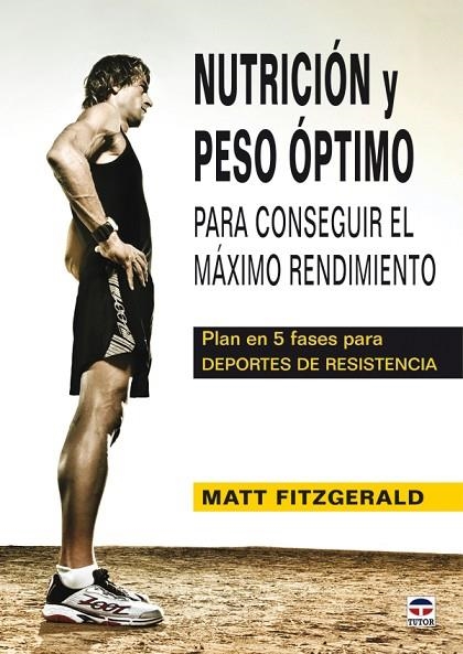 NUTRICIÓN Y PESO OPTIMO | 9788479028718 | Fitzgerald, Matt | Librería Castillón - Comprar libros online Aragón, Barbastro