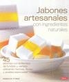 Jabones artesanales con ingredientes naturales | 9788498741896 | Ittner, Rebecca | Librería Castillón - Comprar libros online Aragón, Barbastro