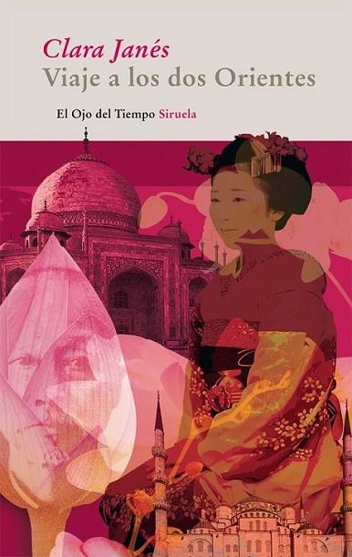 VIAJE A LOS DOS ORIENTES | 9788498414226 | JANÉS, CLARA | Librería Castillón - Comprar libros online Aragón, Barbastro