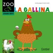 GALLINA, LA - CABALLO ZOO | 9788498256239 | GANGES, MONTSERRAT | Librería Castillón - Comprar libros online Aragón, Barbastro