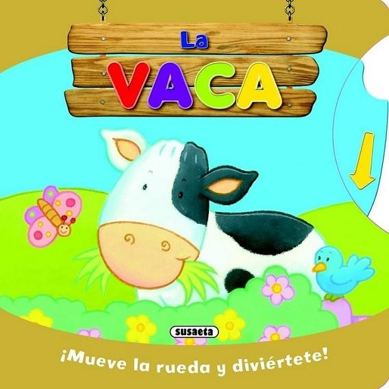 VACA, LA - RUEDAS DIVERTIDAS | 9788467708707 | EQUIPO DE REDACCIÓN DE SUSAETA | Librería Castillón - Comprar libros online Aragón, Barbastro