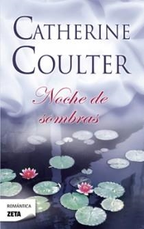 NOCHE DE SOMBRAS - ZETA | 9788498725001 | COULTER, CATHERINE | Librería Castillón - Comprar libros online Aragón, Barbastro