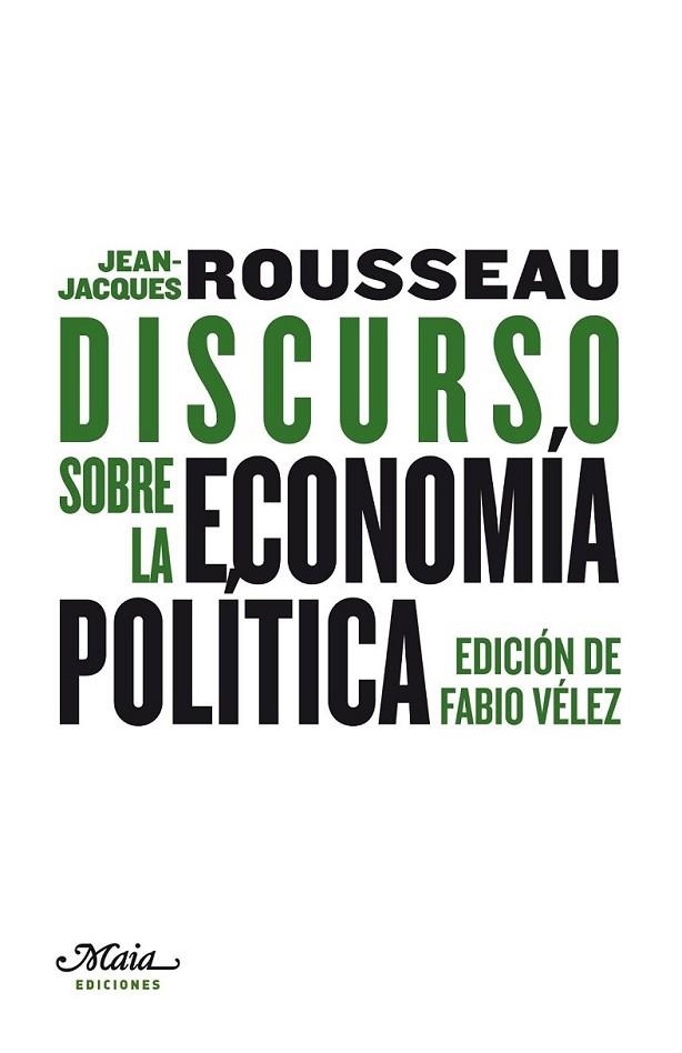 DISCURSO SOBRE LA ECONOMÍA POLÍTICA | 9788492724307 | ROUSSEAU, JEAN-JACQUES | Librería Castillón - Comprar libros online Aragón, Barbastro