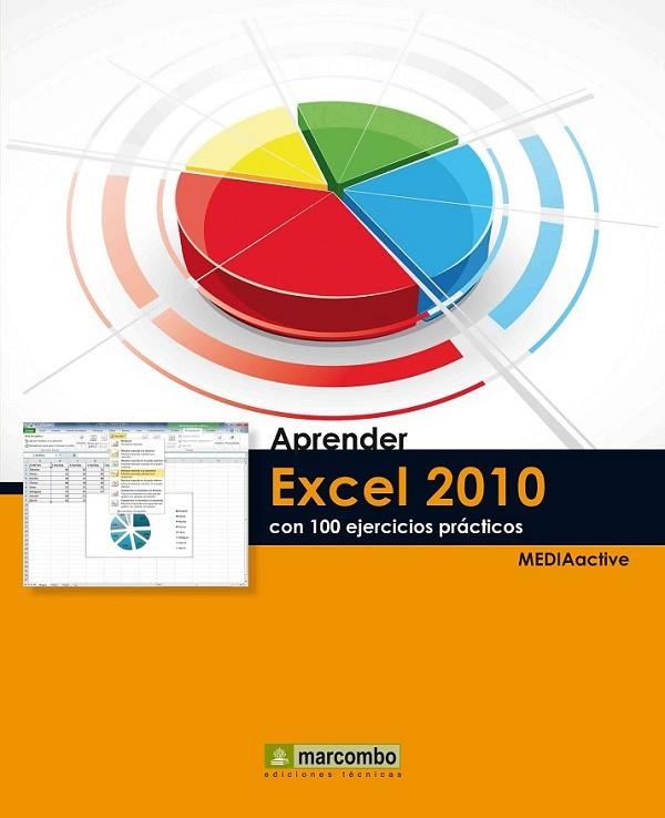 APRENDER EXCEL 2010 CON 100 EJERCICIOS PRÁCTICOS | 9788426716705 | MEDIAACTIVE | Librería Castillón - Comprar libros online Aragón, Barbastro