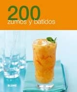 200 ZUMOS Y BATIDOS | 9788480769099 | Varios autores | Librería Castillón - Comprar libros online Aragón, Barbastro