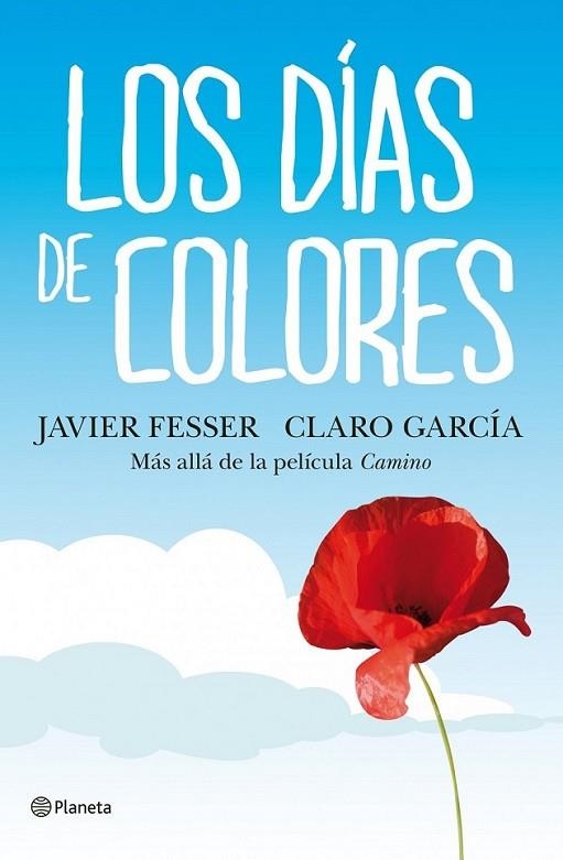 DÍAS DE COLORES, LOS | 9788408102915 | FESSER, JAVIER; GARCÍA, CLARO | Librería Castillón - Comprar libros online Aragón, Barbastro