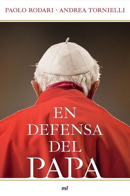 EN DEFENSA DEL PAPA | 9788427037557 | RODARI, PAOLO; TORNIELLI, ANDREA | Librería Castillón - Comprar libros online Aragón, Barbastro