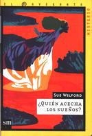 QUIEN ACECHA LOS SUEÑOS ? (NAV M) | 9788434862722 | WELFORD, SUE | Librería Castillón - Comprar libros online Aragón, Barbastro